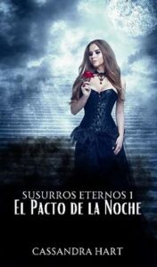 el pacto de la noche susurros eternos 01 cassandra hart