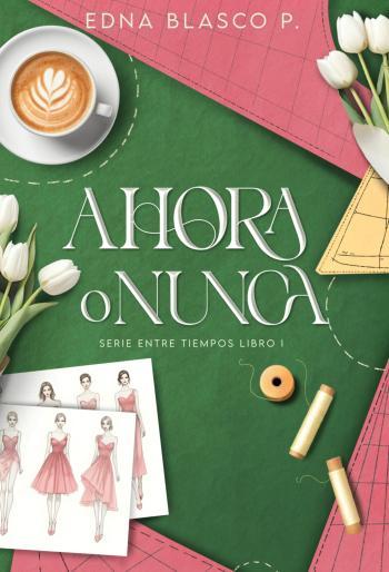 Ahora o nunca