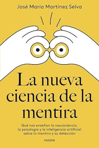 La nueva ciencia de la mentira