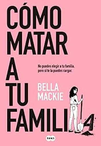 Cómo matar a tu familia