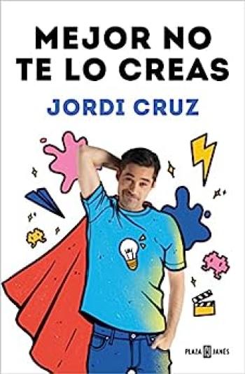 Mejor no te lo creas