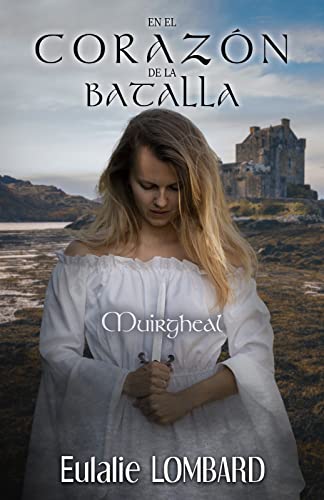 En el corazón de la batalla: Muirgheal (Precuela)