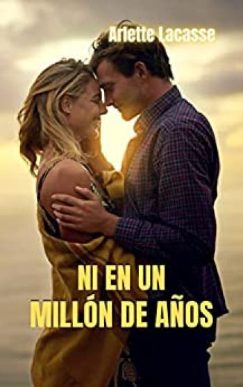 Ni en un Millón de Años