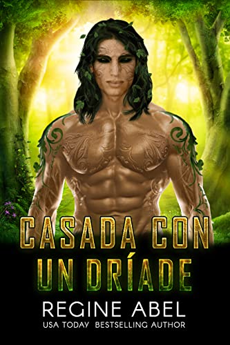 Casada con un Dríade