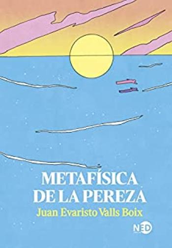 Metafísica de la pereza