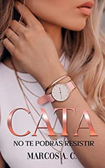 Cata: No te podrás resistir