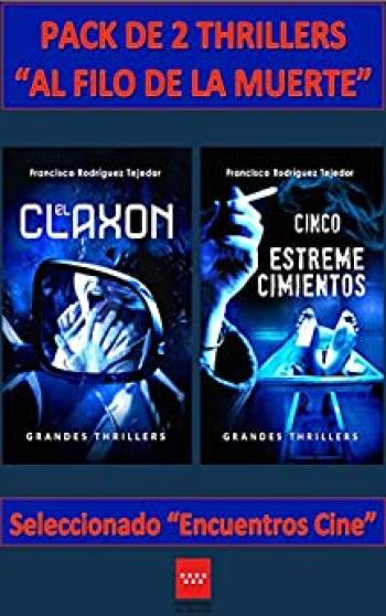 Pack de 2 thrillers al filo de la muerte: (El claxon + Cinco estremecimientos)