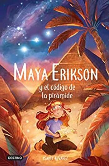 Maya Erikson y el código de la pirámide