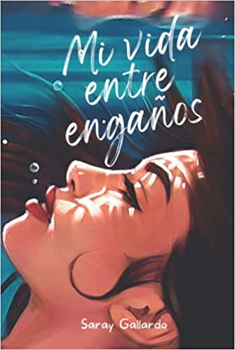 Mi vida entre engaños