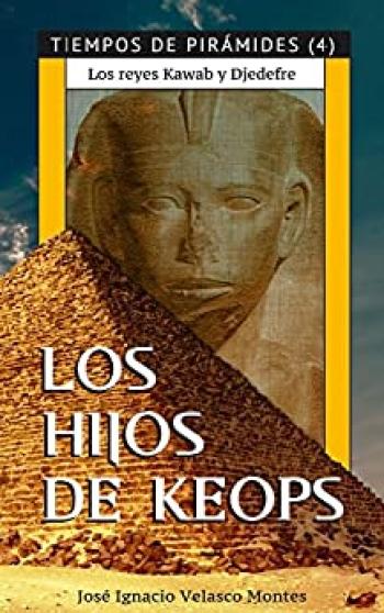 Los hijos de Keops: Los reyes Kawab y Djedefre