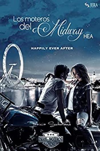 Los moteros del MidWay, HEA: Happily Ever After
