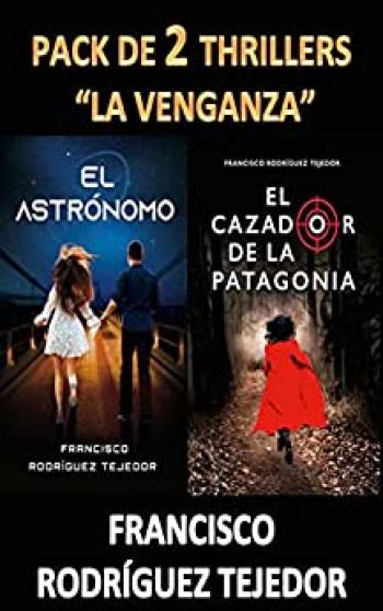 PACK: El cazador de la Patagonia + El Astrónomo