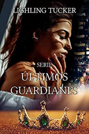 Serie Últimos Guardianes