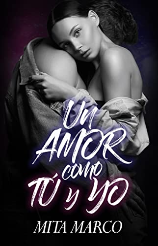 Un amor como tú y yo