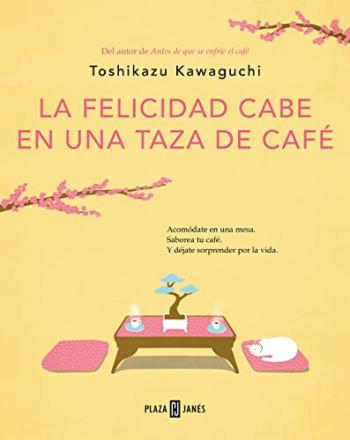 La felicidad cabe en una taza de café