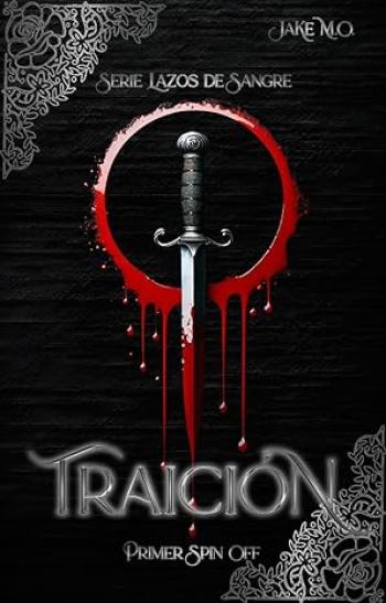 Traición: Primer Spin Off (Lazos de Sangre)
