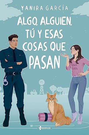 Algo, alguien, tú y esas cosas que pasan