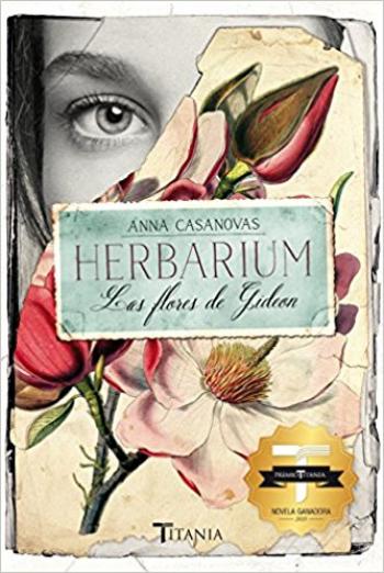 Herbarium. Las flores de Gideon