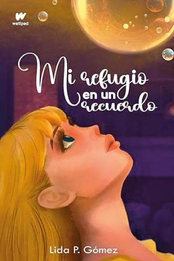 Mi refugio en un recuerdo
