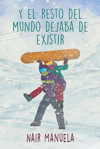 Y el resto del mundo dejaba de existir