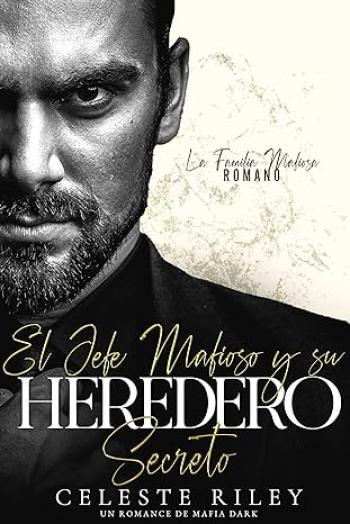El Jefe Mafioso y su Heredero Secreto