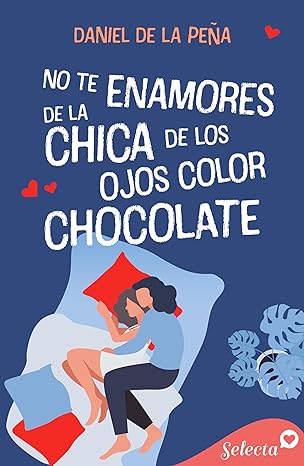 No te enamores de la chica de los ojos color chocolate