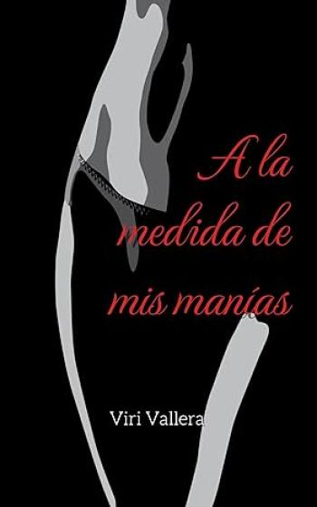 A la medida de mis manías