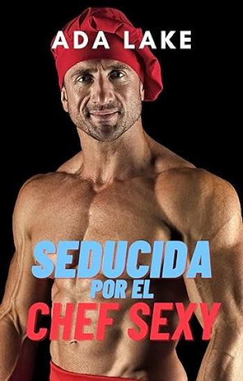 Seducida por el chef sexy