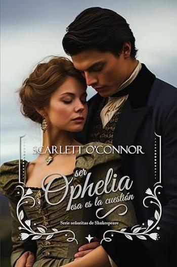 Ser Ophelia, esa es la cuestión