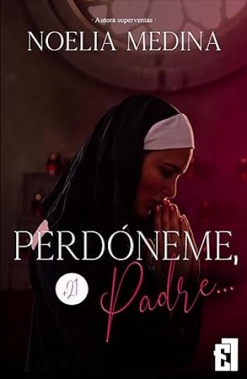 Perdóneme, Padre…