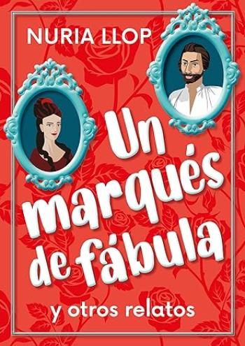 Un marqués de fábula y otros relatos